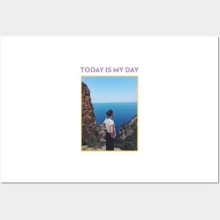 Today Is My Day Posters and Art